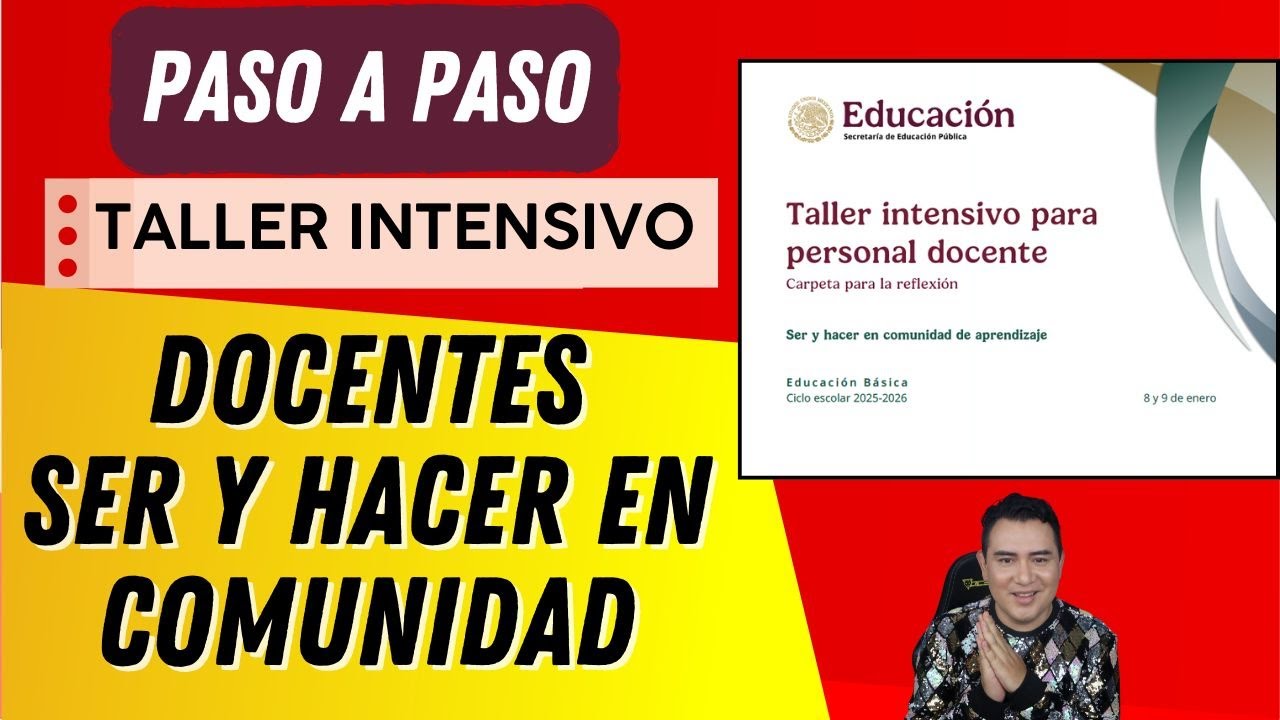 PASO A PASO TALLER INTENSIVO PARA PERSONAL DOCENTE: SER Y HACER  EN COMUNIDAD