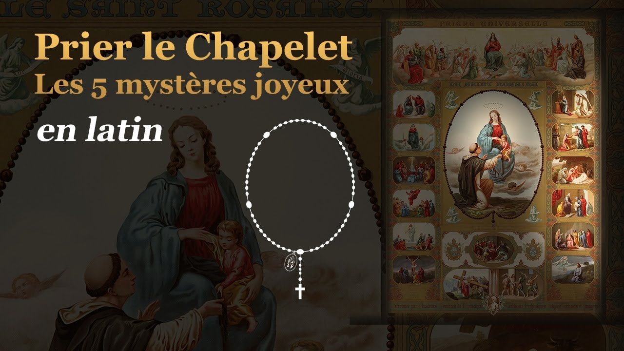 Prier le chapelet Les 5 Mystères Joyeux en latin YouTube