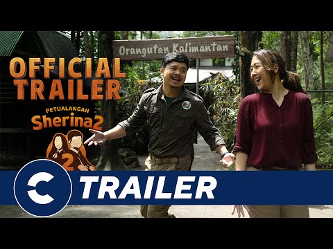 Official Trailer PETUALANGAN SHERINA 2 - Cinépolis Indonesia