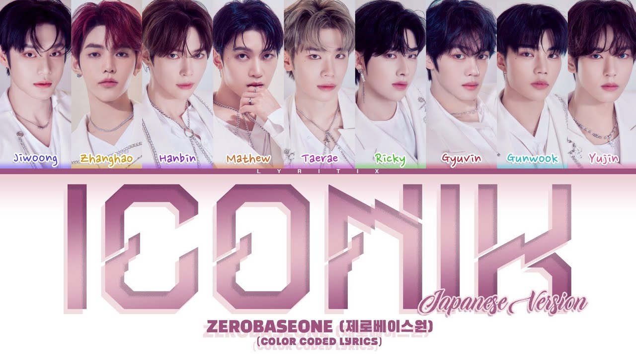 ZEROBASEONE (제로베이스원) 'ICONIK (Japanese Version)' Color Coded