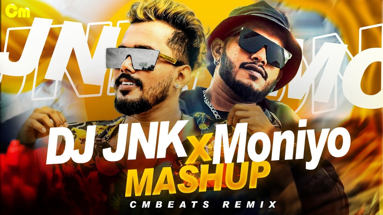 @DJJNK x @Moniyo_ Mashup (CMBeats Remix)