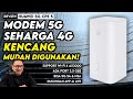 Internet 5G yg Mudah Digunakan &amp; Bisa utk Beberapa Perangkat - Review 5G CPE 5 dgn Teknologi Huawei