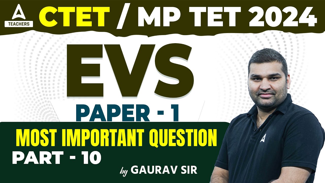 CTET EVS Paper 1 Classes 2024 | CTET EVS By Gaurav Sir | Most Important ...