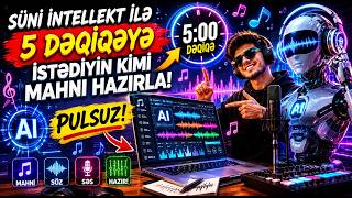 Süni Intellektlə Cəmi 5 Dəqiqəyə Öz Mahnını Yarat Tam Pulsuz.