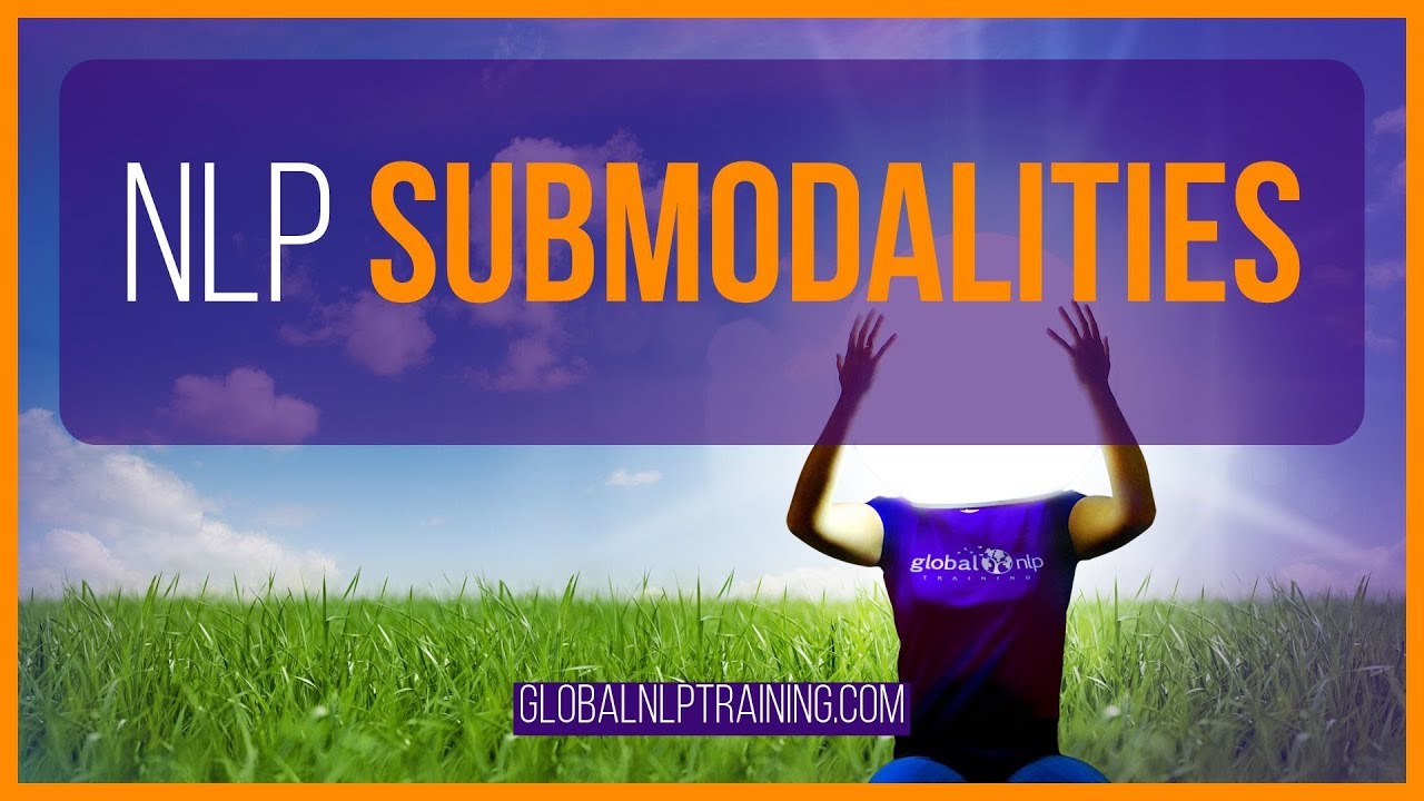 NLP Submodalities