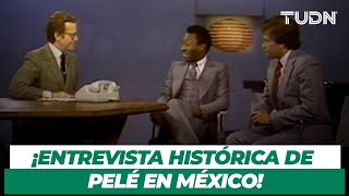 ¿Qué pensaba Pelé del futbol mexicano? HISTÓRICA ENTREVISTA con Jacobo Zabludovsky | TUDN