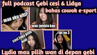 full podcast Gebi cesi dan lidya