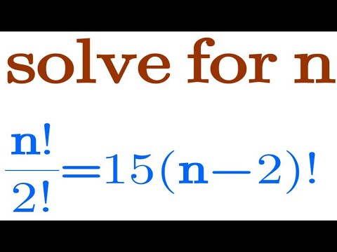 FACTORIAL EQUATION leading to QUADRATIC EQUATION:  CAN You SOLVE 