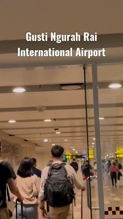 Arrival Gusti Ngurah Rai International Airport