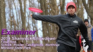 2019 Shamrock Showdown | Schick, Rosier, Castiglione, Northrup | Moraine State Park DGC