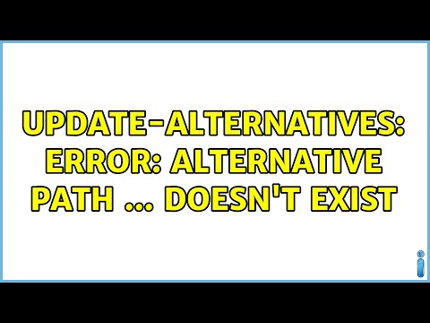 update-alternatives: error: alternative path ... doesn't exist