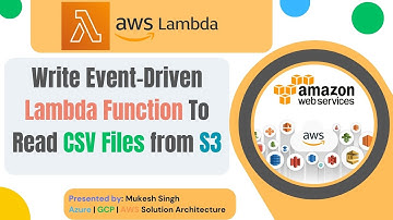 AWS - Write Event-Driven Lambda Function To Read CSV Files from S3 | Easy to Go Example