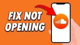 How To Fix SoundCloud App Not Opening 2024