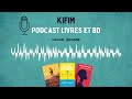 52 podcast kifim   livres et bd  jours de sable le roi fantme et les tincelles