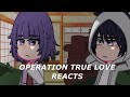 Operation True Love Reacts / GCRV / mmoyn