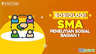 Sosiologi - Penelitian Sosial 1 - SMA, PPLS, dan Ronin