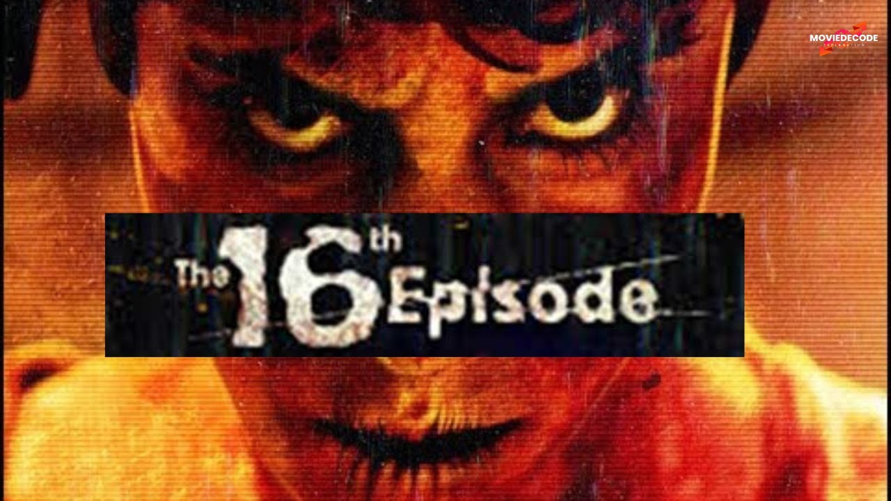 "Deciphering the Enigma: A Review of '16th Episode'"I Movie Decode - YouTube