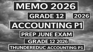 MEMO 2026 GRADE 12 ACCOUNTING P 1 PREP  JUNE EXAM 2026  GRADE 12 2026 THUNDEREDUC ACCOUNTING P1