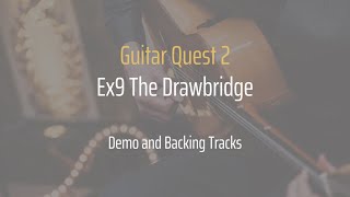 Guitar Quest 2 - Ex09: The Drawbridge