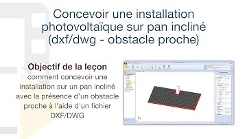 Tutoriel Vidéo de Solarius PV - Une installation photovoltaïque sur pan incliné - ACCA software