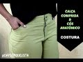 COSTURA - Calça Comprida e Cós Anatômico