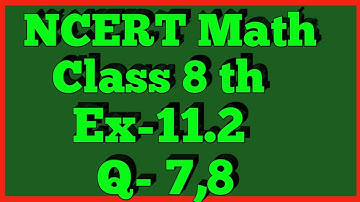 Ex-11.2 Q-7,8 | Chapter 11 | Mensuration | Class 8th Math | NCERT |