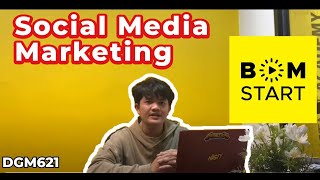 (DGM621) SOCIAL MEDIA MARKETING - BOMSTART MEDIA