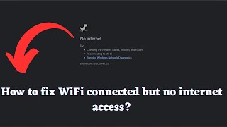 WIFI Connected but No Internet Access  on Windows 10 / 11? Here's How to Fix it