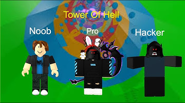 Tower of Hell Noob vs Pro vs Hacker (Roblox)