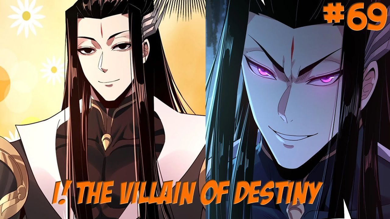 The villain of destiny