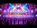 🔥 Epic Eurodance Party 2025 Vol. 22 | Best DJ Dance Mix Nonstop