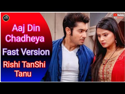 Kasam Tere Pyaar Ki _ Aaj Din Chadheya _ Fast Version - Rishi, TanShi & Tanu .., Colors -JR Creation