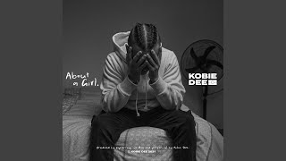 About A Girl - Kobie Dee