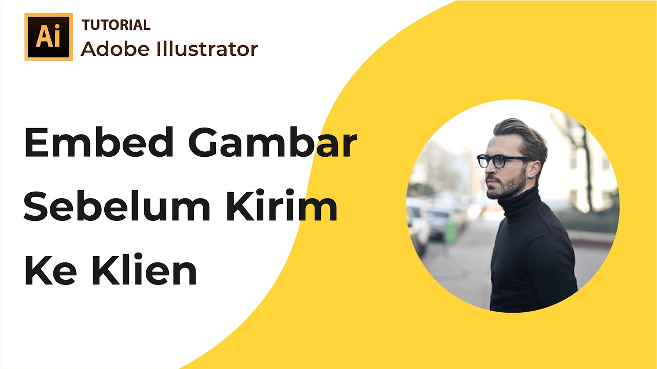 Fungsi Embed Gambar di Adobe Illustrator - YouTube