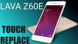 LAVA Z60E Touch Replacement | Lava Z60E Touch Repair | Lava Z60E Touch Screen Repair |