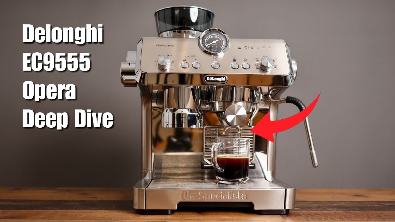 Delonghi La Specialista Opera EC9555 Deep Dive Review - YouTube