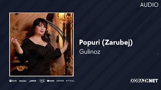 Gulinoz - Popuri (Zarubej) (AUDIO)