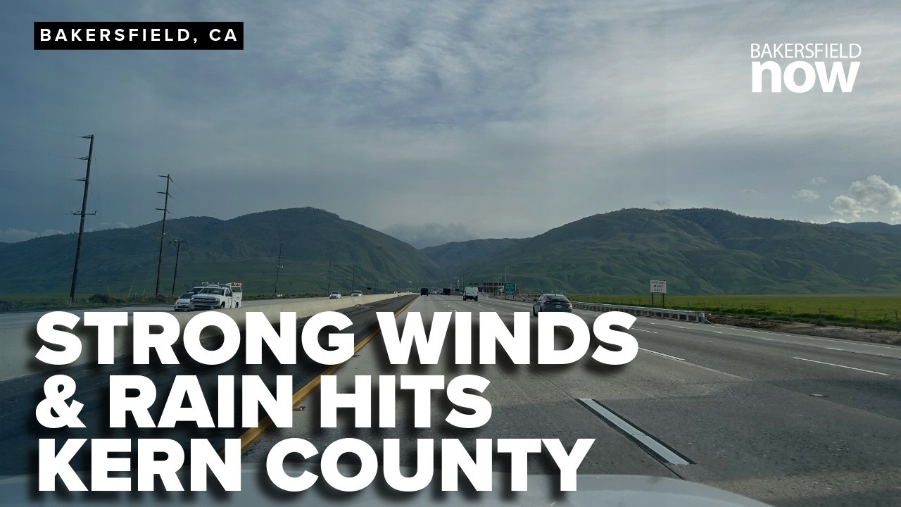 Kern County braces for storms with strong winds and rain - YouTube