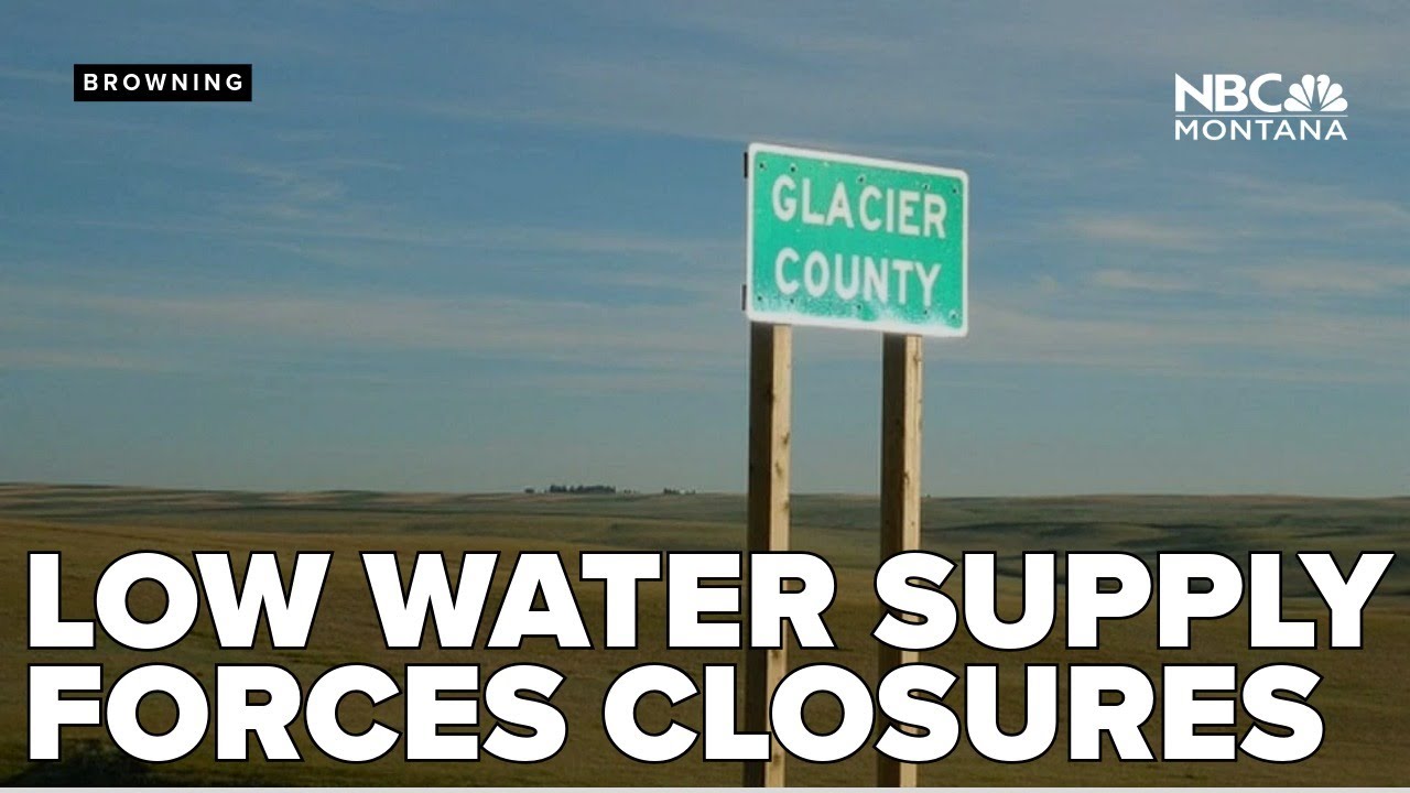 Low water supply forces closures across Browning; residents asked to conserve water