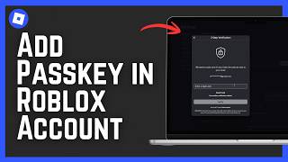 How to Add Passkey in Roblox Account 2026