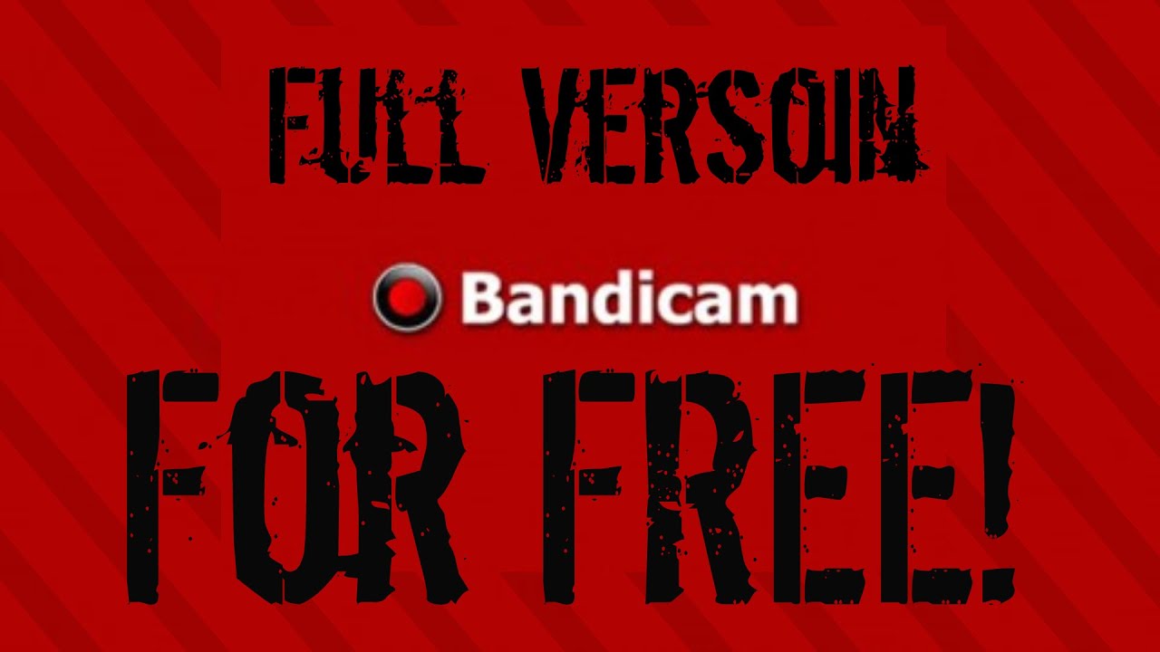 bandicam full version download free 2015