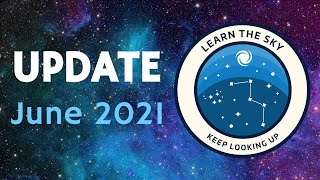 Learn the Sky Update June 2021