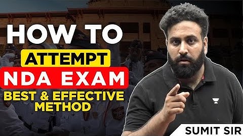 Best-Effective Method⚠️  How To Attempt NDA Exam SMARTLY | Most Important Points- Learn With Sumit