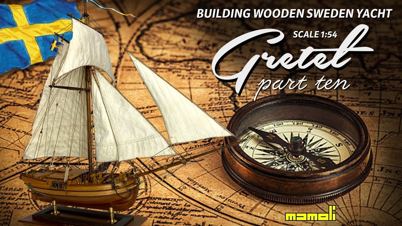 #10 Gretel - Building 18th century Sweden wooden yacht from Mamoli scale 1:54.