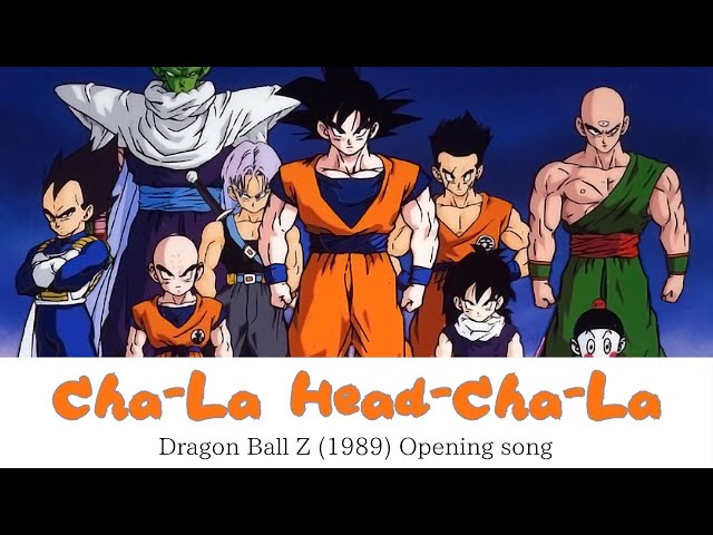 Dragon Ball Z - 1989 Opening - Cha-La Head Cha-La Lyrics (Eng / Kan / Rom) class=