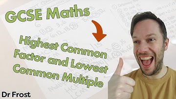 Highest Common Factor and Lowest Common Multiple - GCSE