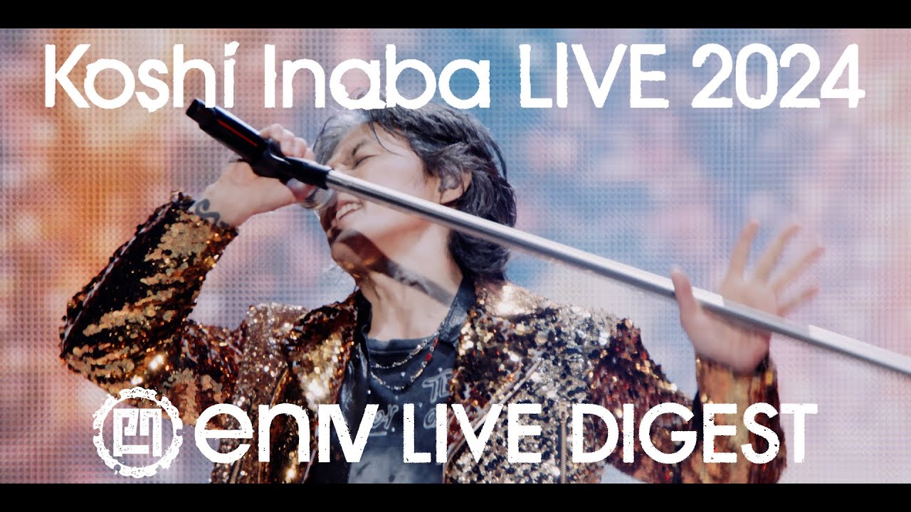 稲葉浩志 / DVD & Blu-ray「Koshi Inaba LIVE 2024 ～enⅣ