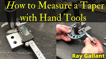 How to measure a taper with hand tools