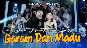 GARAM & MADU (SAKIT DADAKU) - SHINTA ARSINTA FT WAHYU SAX RC (Official Music Live)
