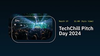 TechChill 2024 Pitch Day
